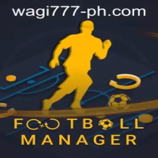 Explore the Dynamic World of Football Manager and the Exciting WAGI777 Phenomenon