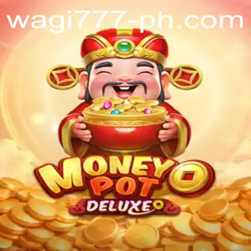 Exploring MoneyPotDELUXE: A New Era of Gaming with WAGI777