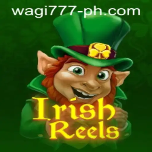 Unveiling the Magic of IrishReels: Dive into the Immersive World of Slots with WAGI777